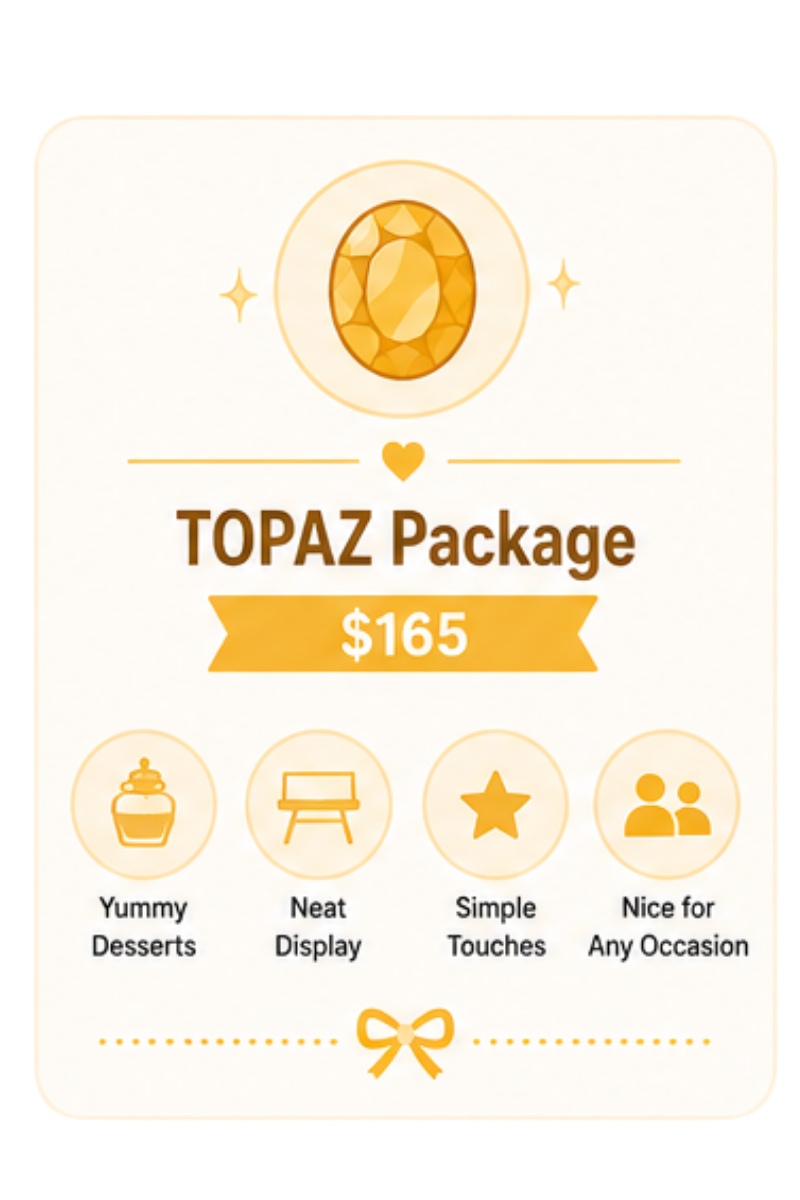 TOPAZ Set: Dessert Table $165.00_0