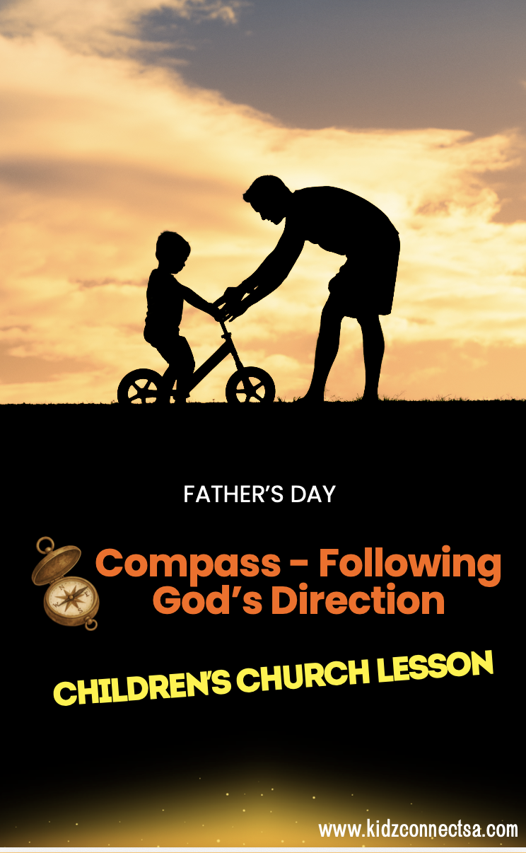 Compass – Following God’s Direction | Father’s Day Children’s Church Lesson (FREE Download)
