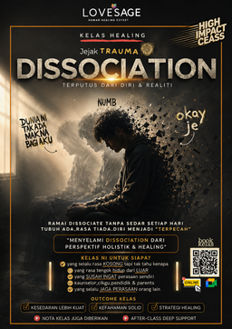 Dissociation : Terputus dari diri & realiti 