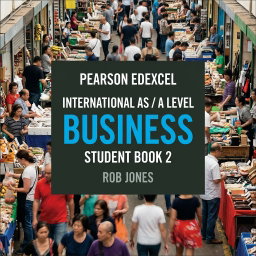 Pearson Edexcel International A Level Business Student Book 2 – Rob Jones (ISBN 9781292239163)