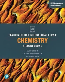 Pearson Edexcel International A Level Chemistry Student Book 2 – Cliff Curtis (ISBN 9781292244723)