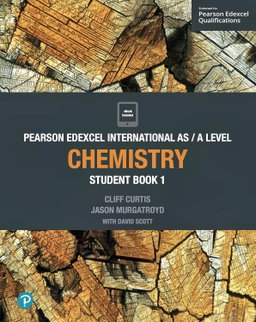 Pearson Edexcel International A Level Chemistry Student Book 1 – Cliff Curtis (ISBN 9781292244860)