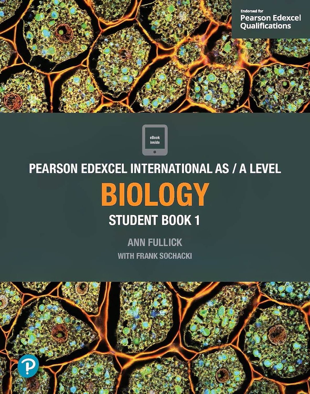 Pearson Edexcel International A Level Biology Student Book 1 – Ann Fullick (ISBN 9781292244846)