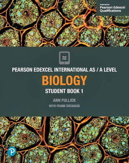 Pearson Edexcel International A Level Biology Student Book 1 – Ann Fullick (ISBN 9781292244846)