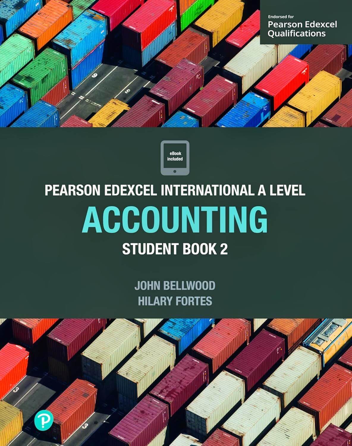 Pearson Edexcel International A Level Accounting Student Book 2 – Bellwood & Fortes (ISBN 9781292274591)_0