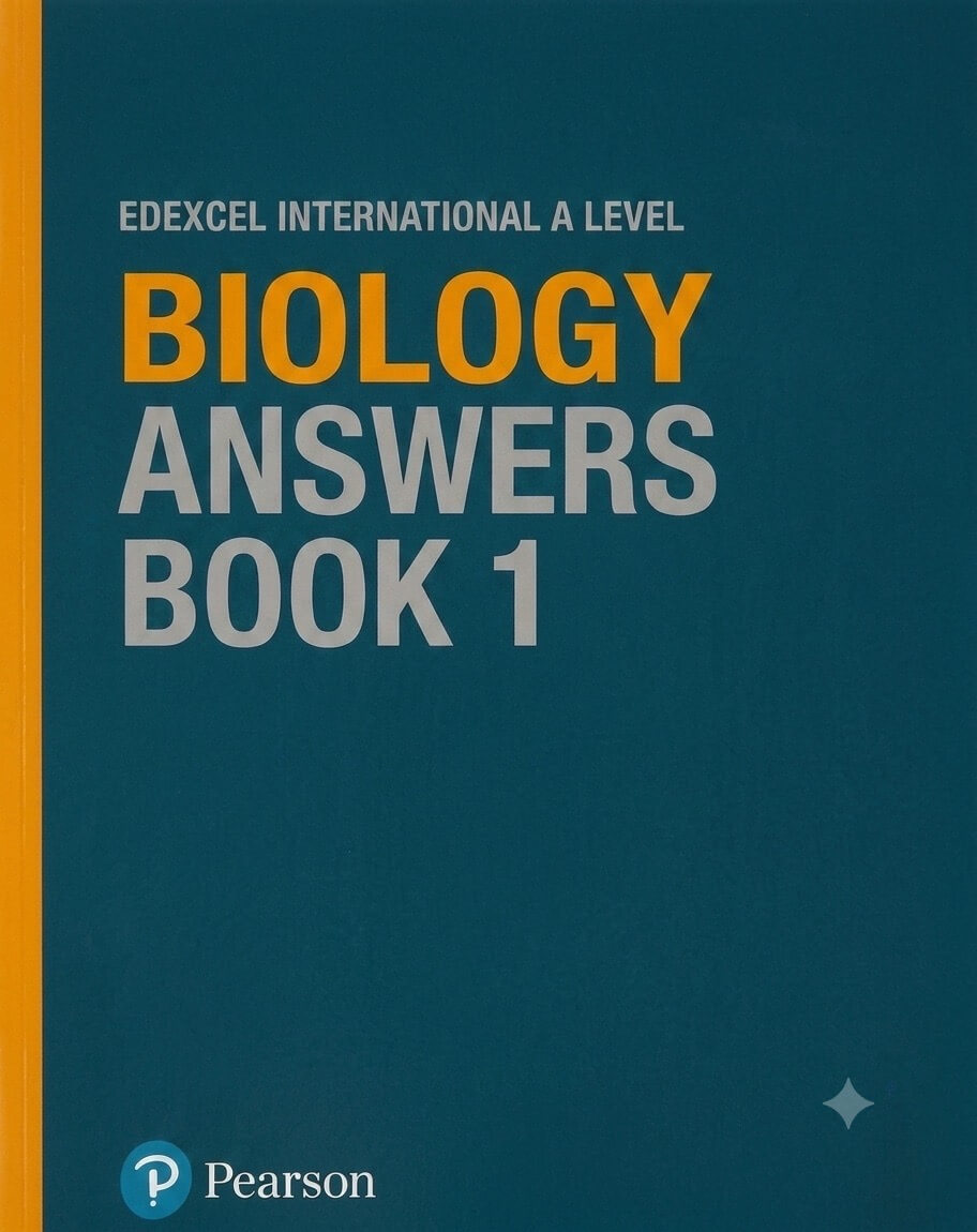 Pearson Edexcel International A Level Biology Student Book 1 – Answers