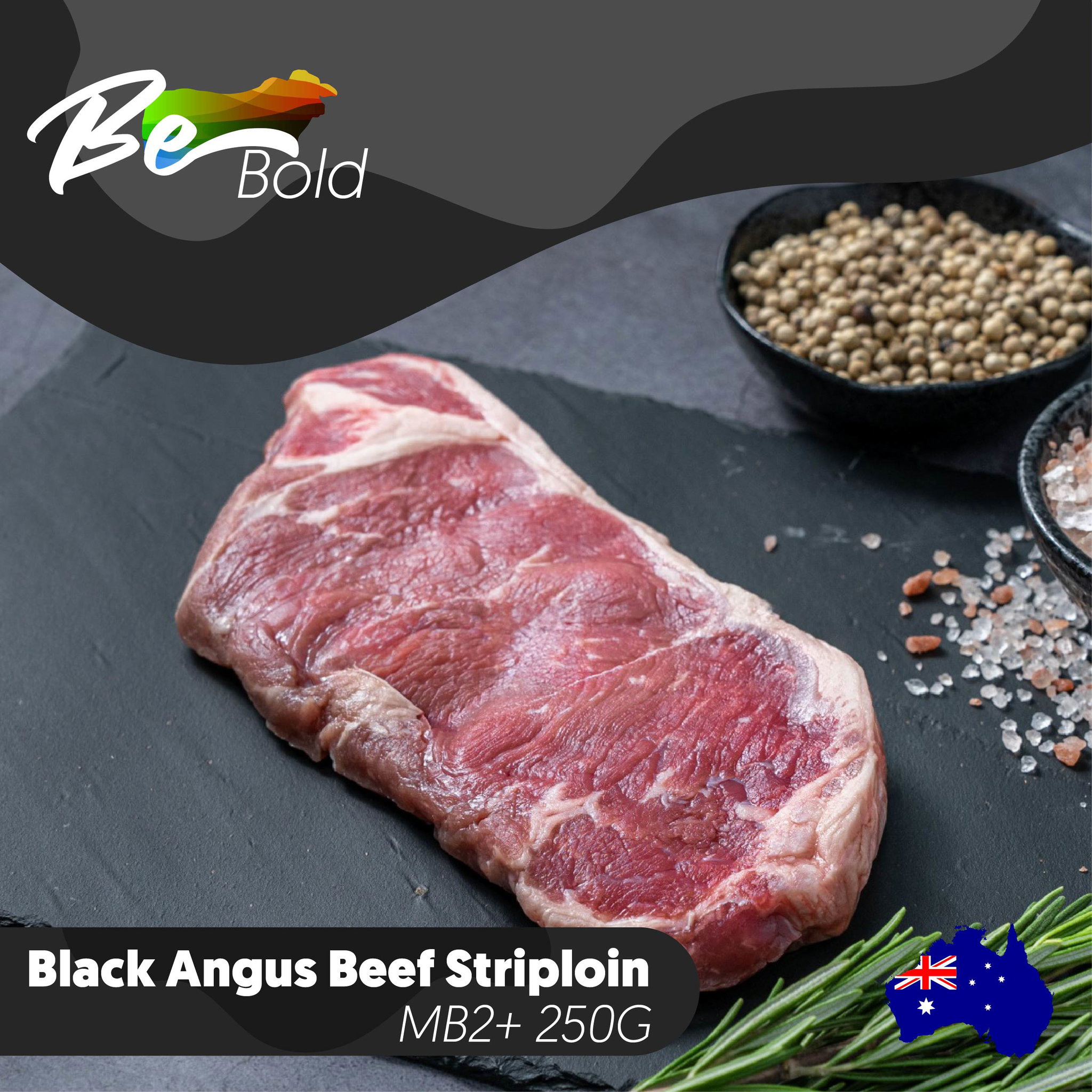 Be-Bold Black Angus Aust Beef Striploin 200G_0