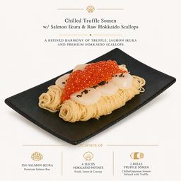 Chilled Truffle Somen w/ Salmon Ikura & Raw Hokkaido Scallops 