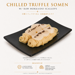 Chilled Truffle Somen w/ Raw Hokkaido Scallops