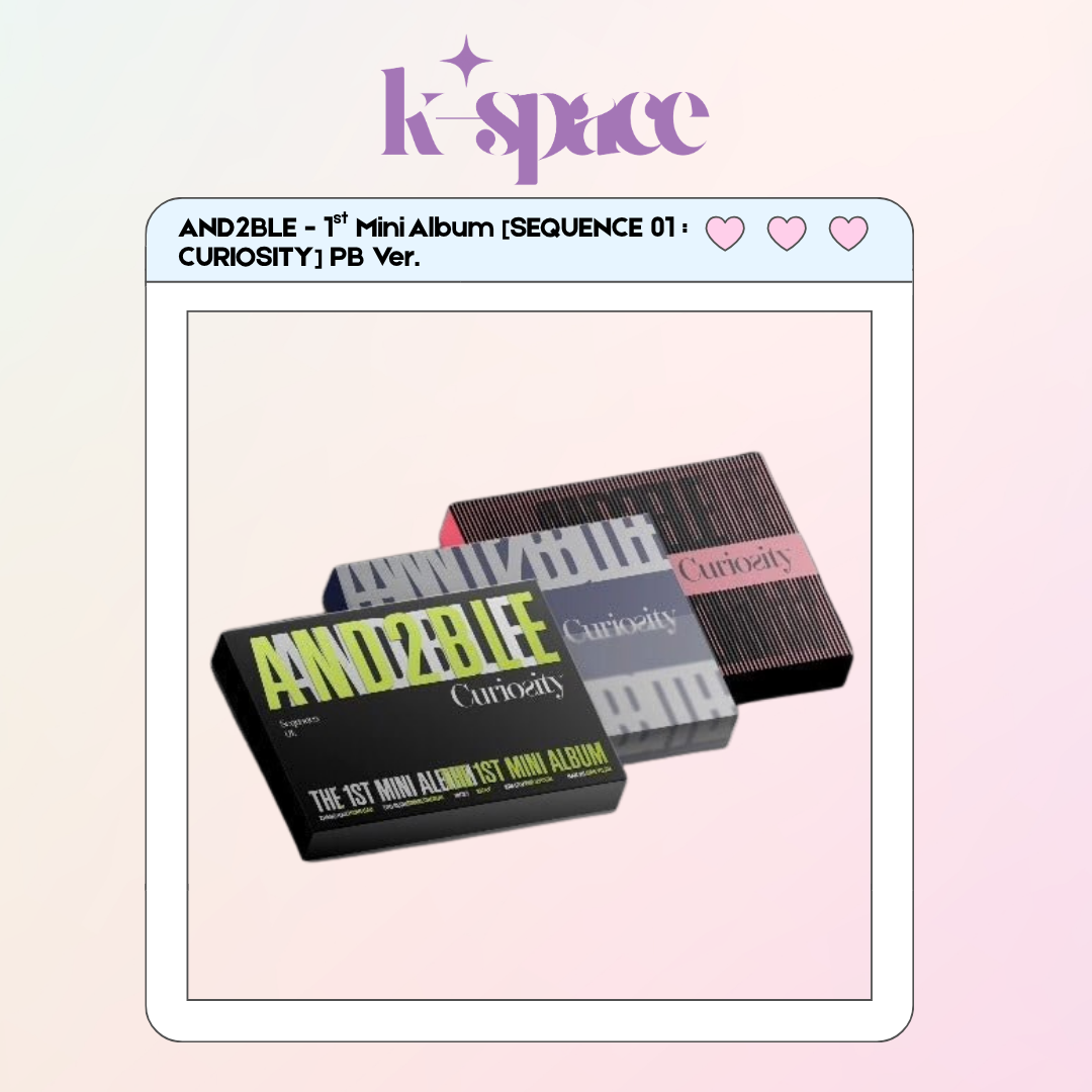 AND2BLE - 1ST MINI ALBUM [SEQUENCE 01 : CURIOSITY] PB Ver._0