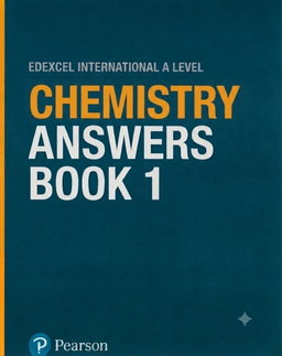 Pearson Edexcel International A Level Chemistry Student Book 1 – Answers