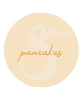 Pancakes | Tots