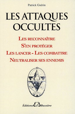 Les attaques occultes de Patrick Guérin