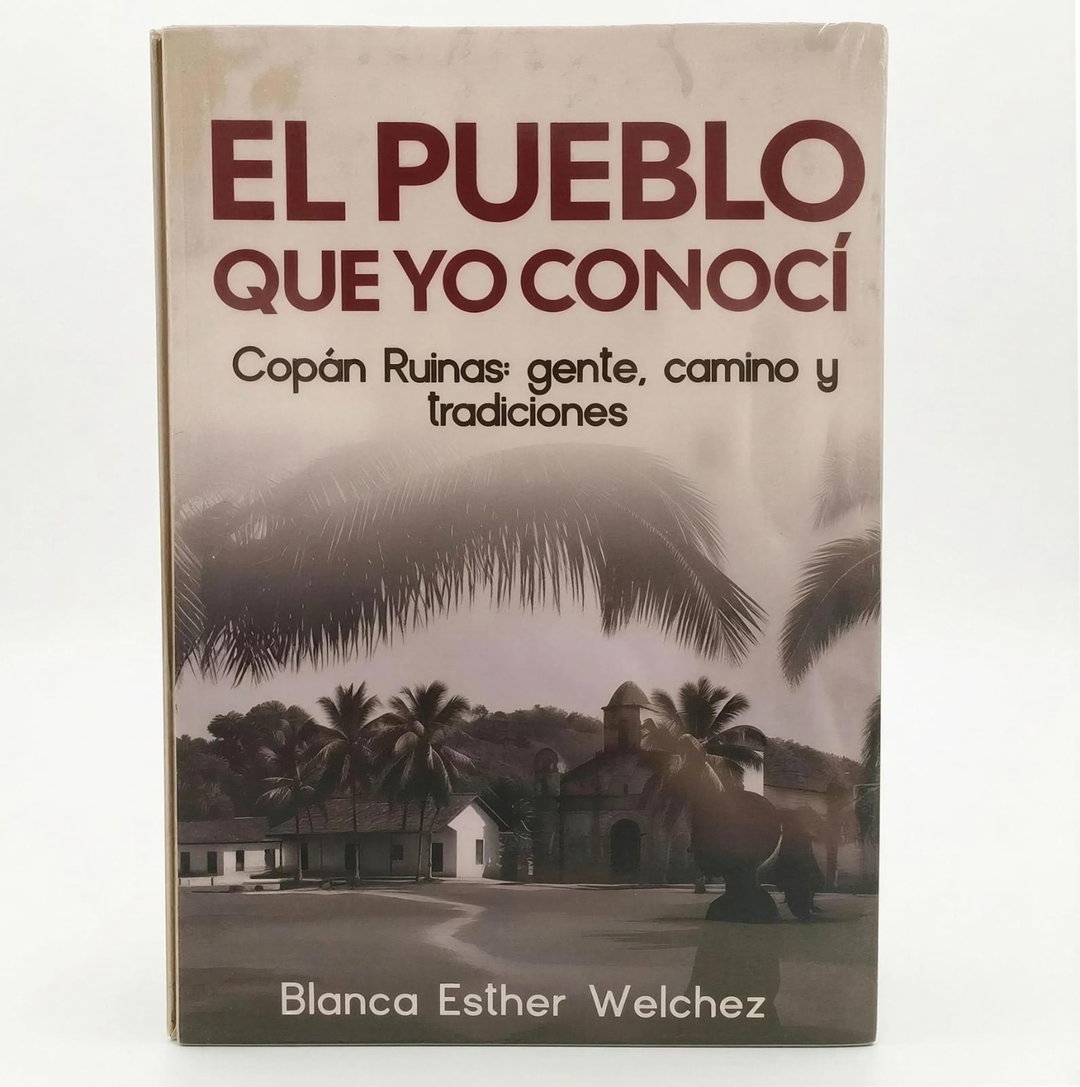 " El Pueblo que yo Conocí " por Blanca Esther Welchez G.