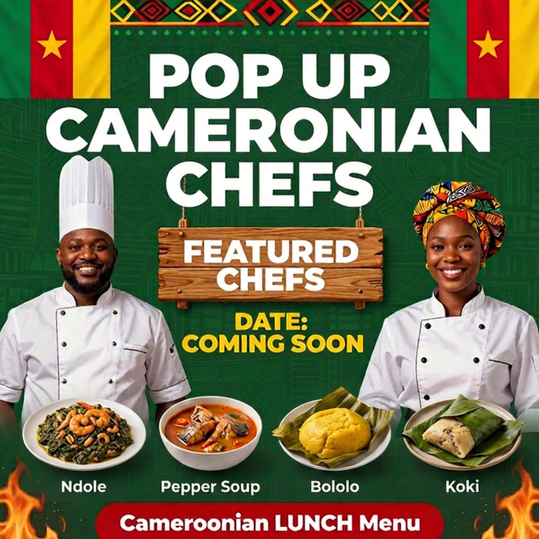 CAMERONIAN CUISINE Coming Soon - Till  4pm  