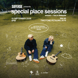 SAFEHSE – SPECIAL PLACE: SESSIONS ENCORE, LIVE IN KUALA LUMPUR