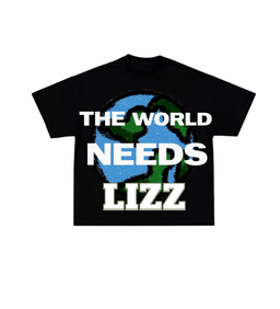 THE WORLS NEED LIZZ