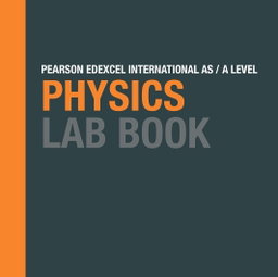 Pearson Edexcel iAL Physics Lab Book | ISBN 9781292244754