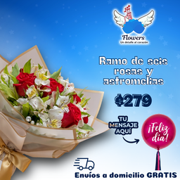 Ramo de seis rosas y astromelias