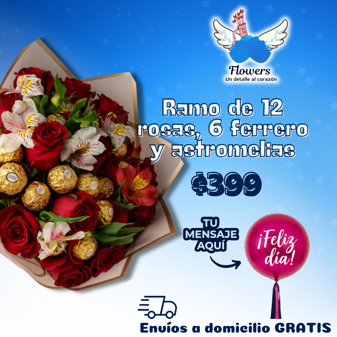Ramo de 12 rosas, 6 Ferrero y astromelias