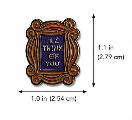 (I'll Think of You Frame) Pin_0