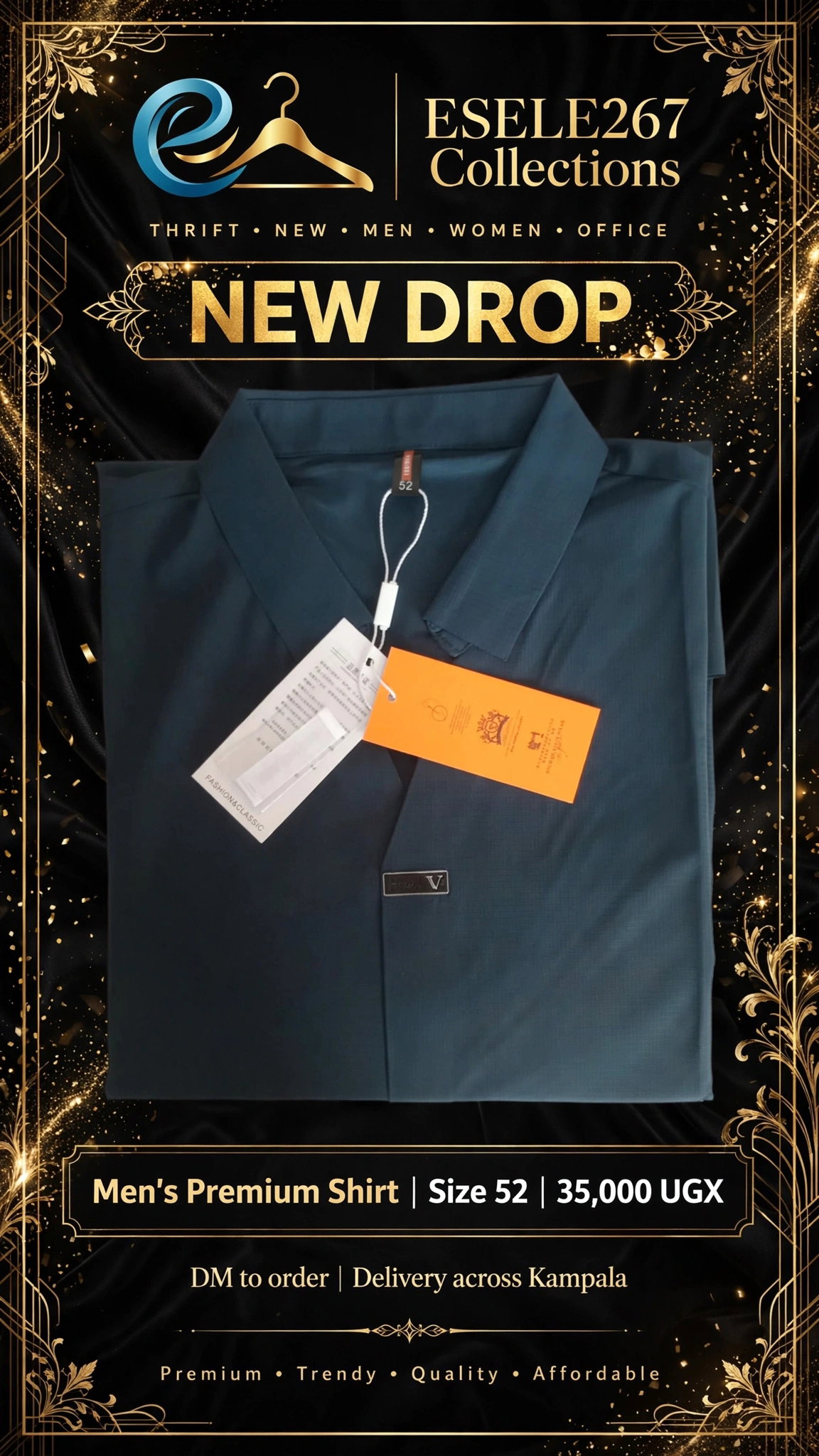 NEW ARRIVAL 💎 Men's Premium Shirt - Size 52 (L/XL) Color: Dark Teal Brand New | Tags attached Price: 35,000 UGX  OFFICE • CASUAL • SMART DM to order 📩 Delivery across Kampala | Cash on Delivery / MOMO #ESELE267Collections_0
