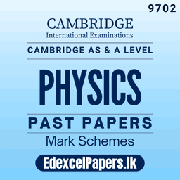 Physics (9702) | Cambridge International AS & A Level Past Papers
