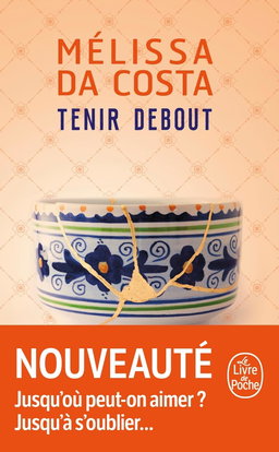 Tenir debout de Melissa Da Costa