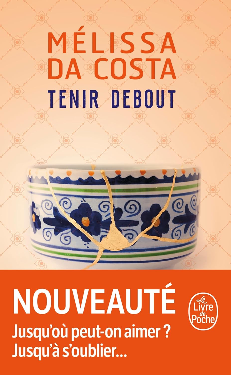 Tenir debout de Melissa Da Costa