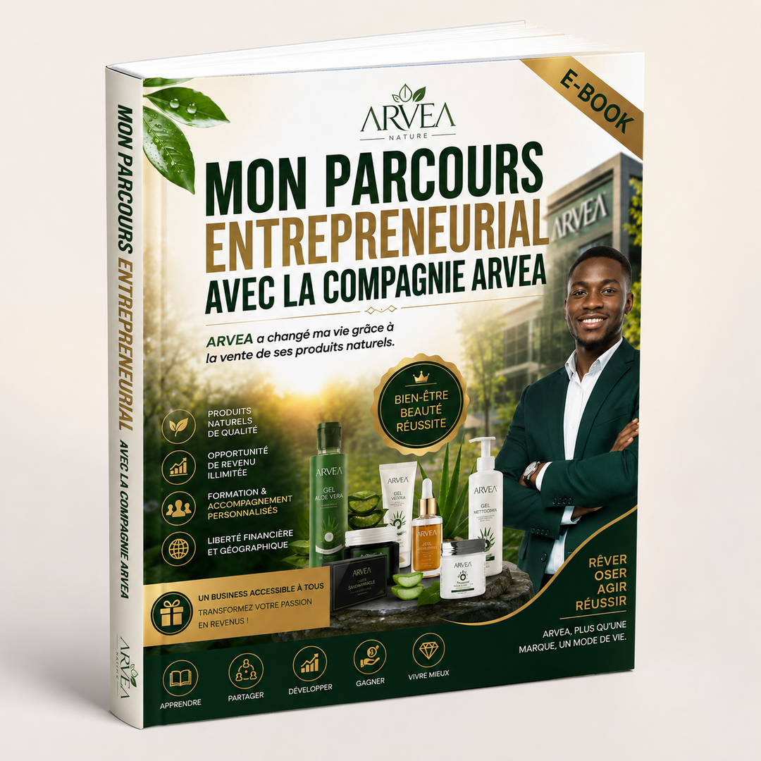 📘 MON PARCOURS ENTREPRENEURIAL AVEC LA COMPAGNIE ARVEA