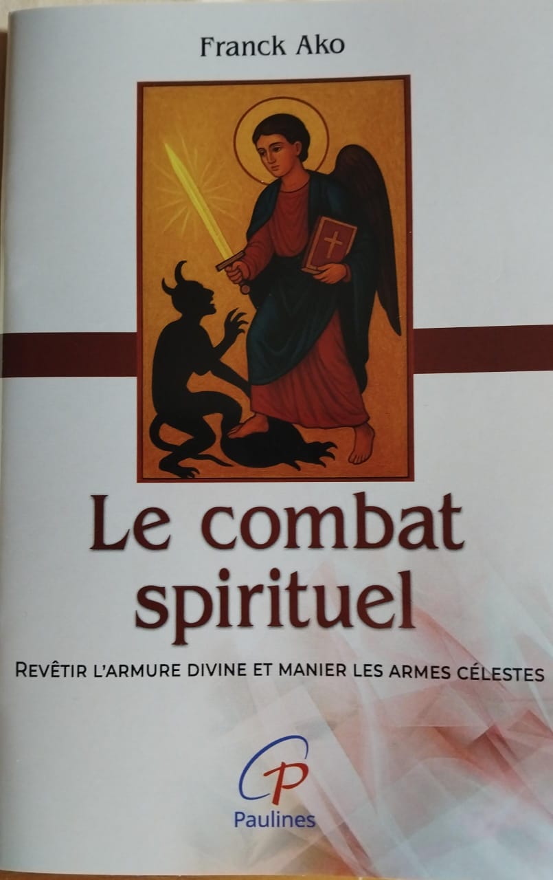 Le combat spirituel - Revêtir l'armure divine et manier les armes célestes