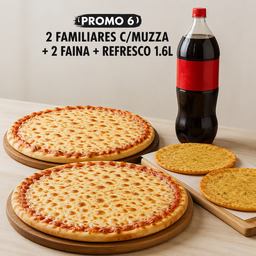 Promo 6 - 2 familiares c/muzza + 2 faina + refresco 1.6L