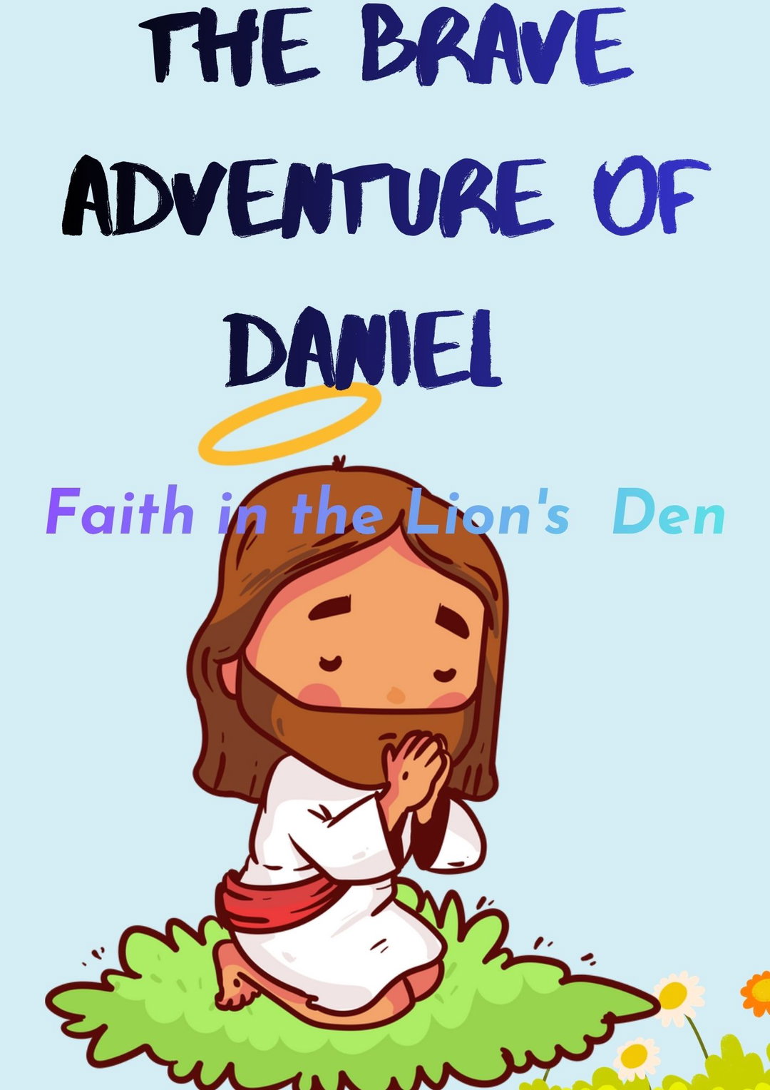The Brave Adventure of Daniel 