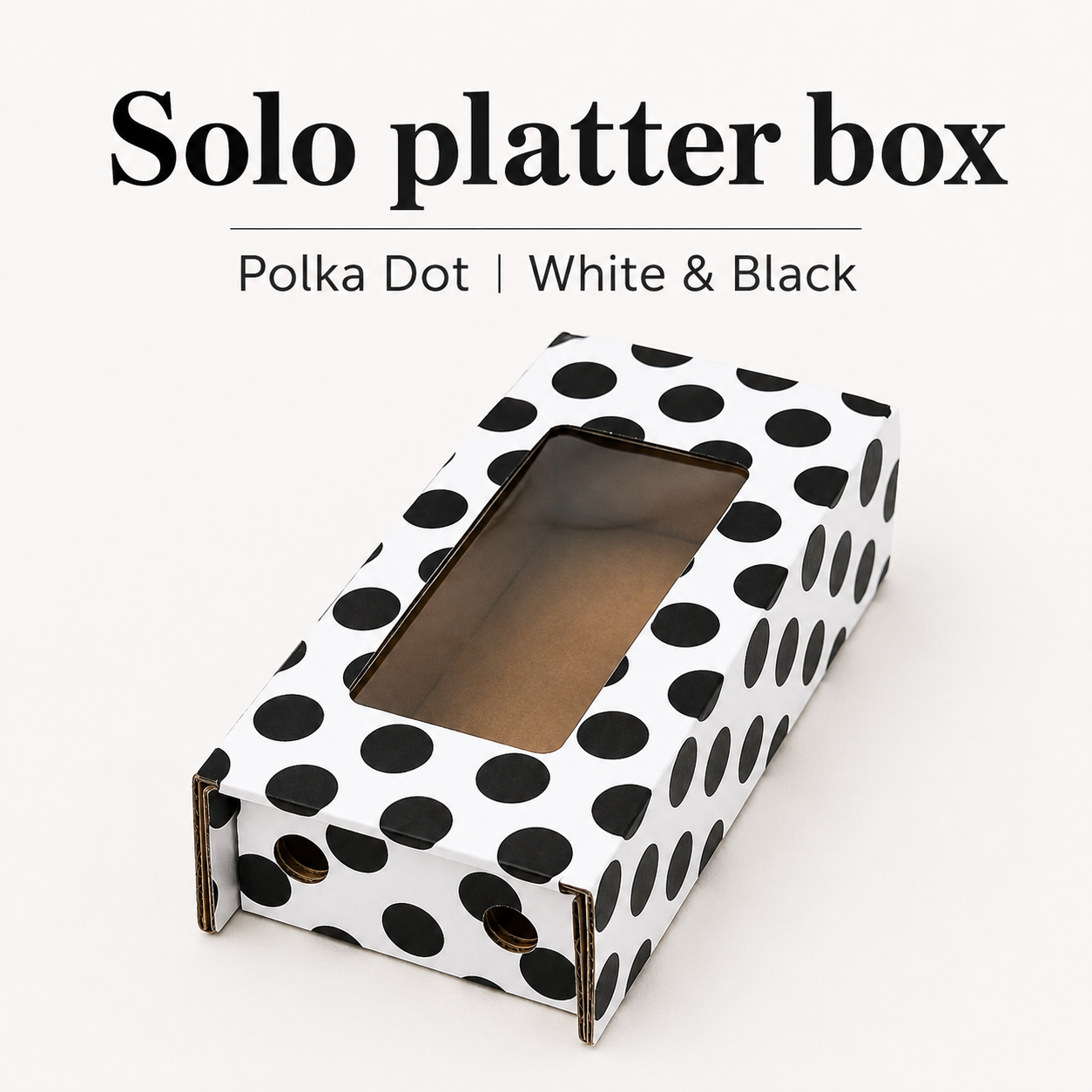 SOLO PLATTER BOXES - POLKA DOT/WHITE & BLACK WITH WINDOW ( Top 8.5 x 5 , Base 6 x 4 | Height 2.5”)_0