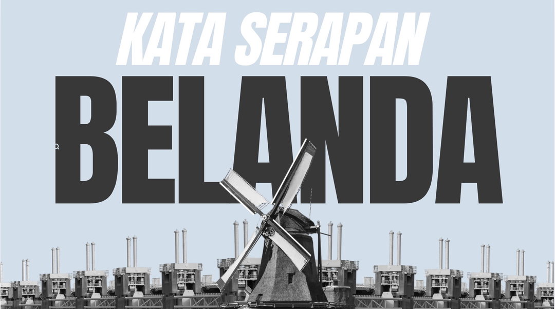 Pengertian kata kata serapan Belanda 