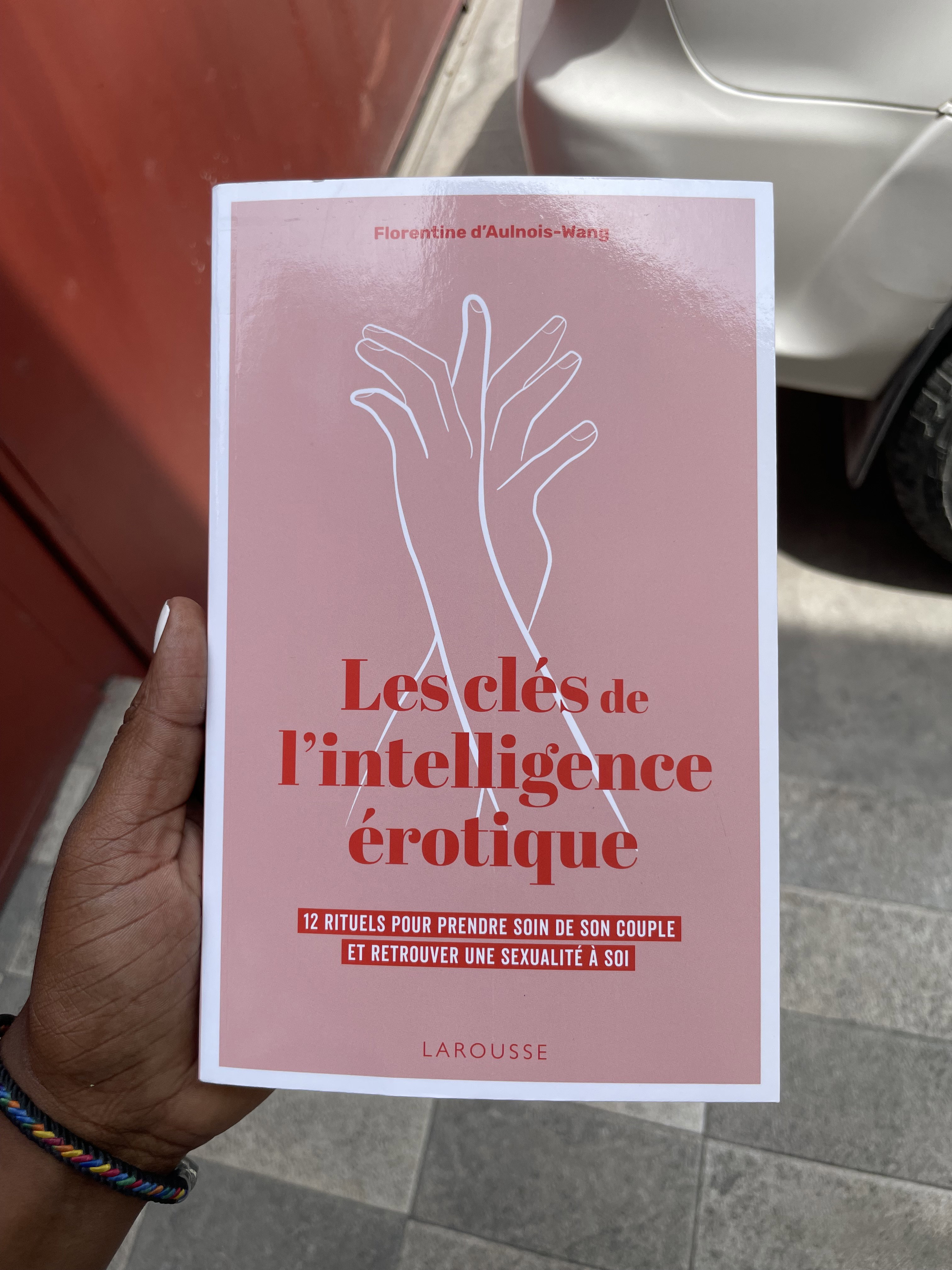Les clés de l'intelligence érotique de Florentine D'Aulnois-Wang