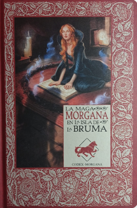 2.2 La maga Morgana y el fuego de la venganza