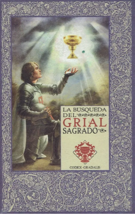 03 La búsqueda del Grial Sagrado