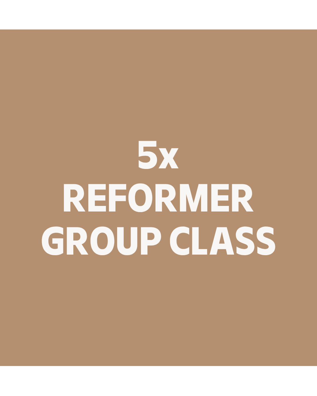 5x Reformer Group Classes