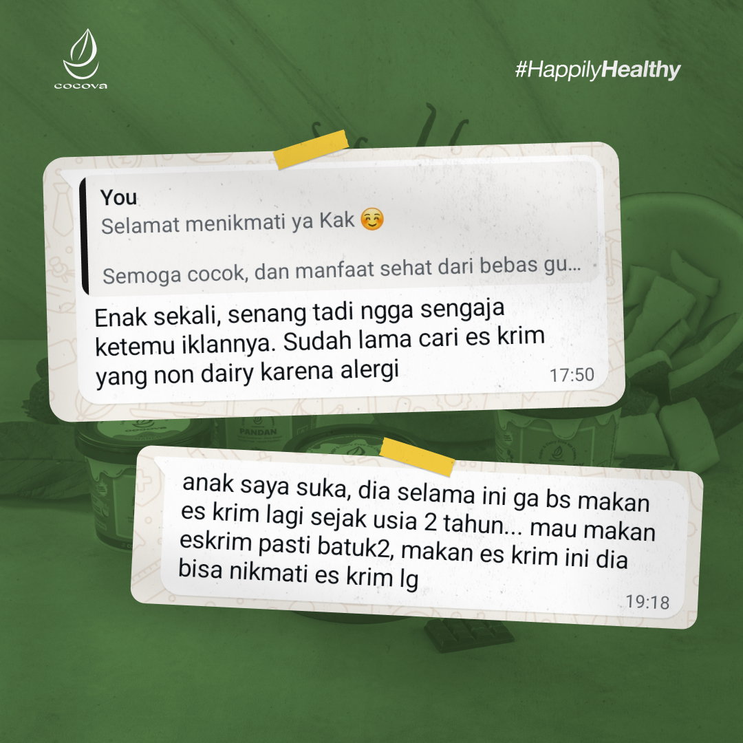 "Bisa makan es krim bareng keluarga, ga takut lagi sama manis & alerginya!" - Konsumen COCOVA_5