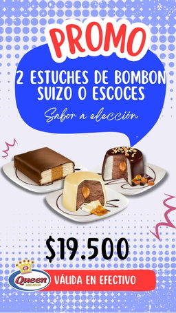 PROMO QUEEN 2 EST. DE BOMBON SUIZO O ESCOCES