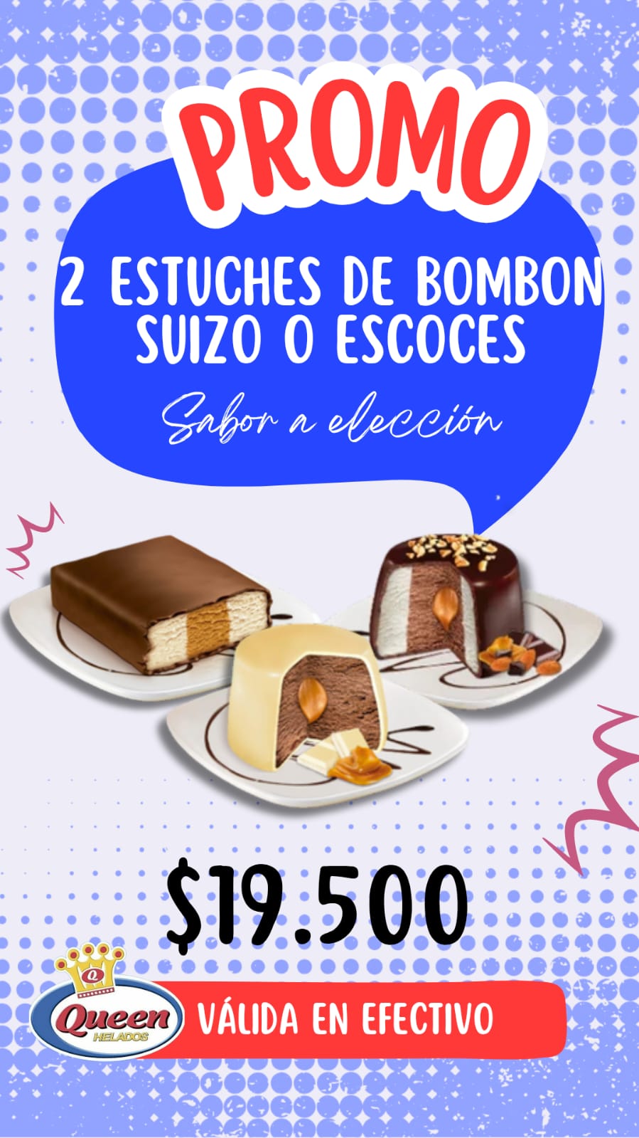 PROMO QUEEN 2 EST. BOMBON SUIZO O ESCOCES 