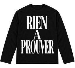 RIEN À PROUVER LONGSLEEVE