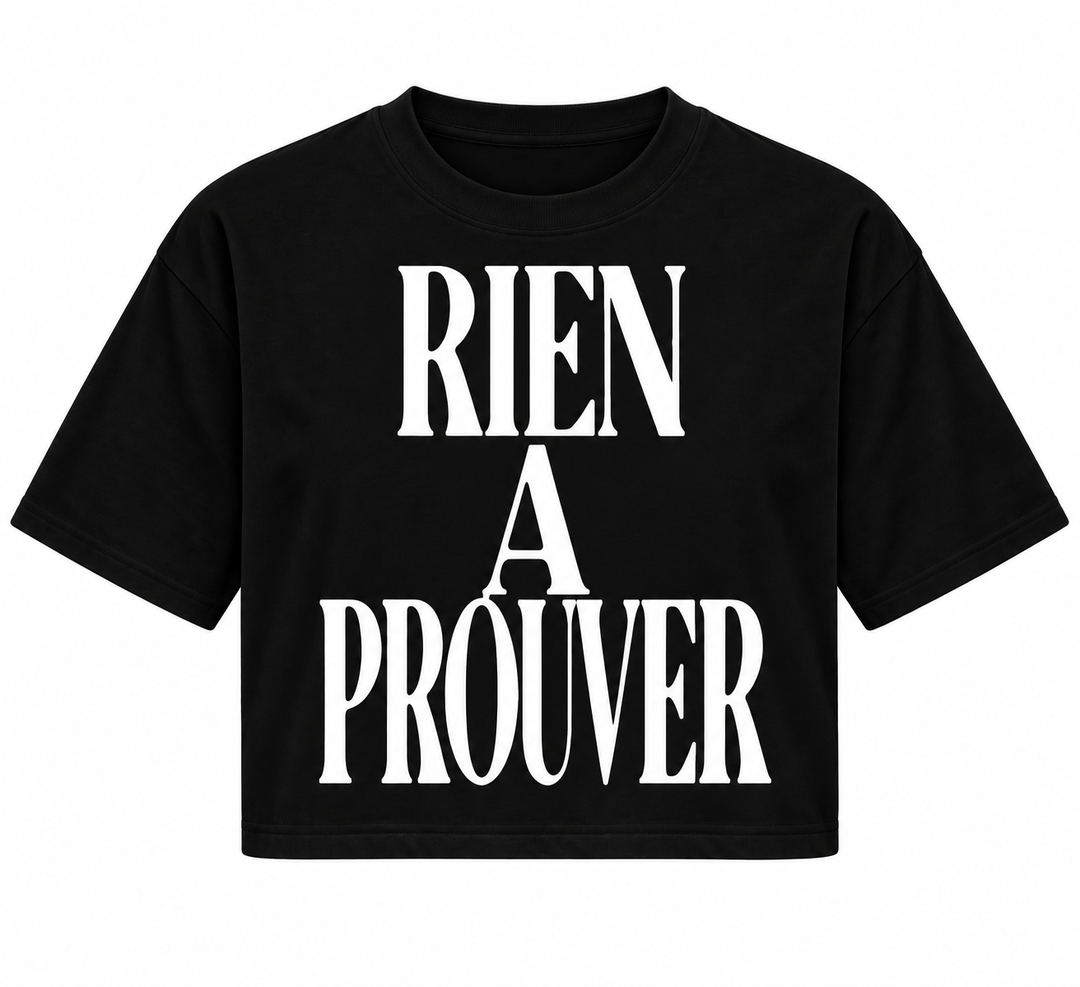 RIEN À PROUVER CROP TOP