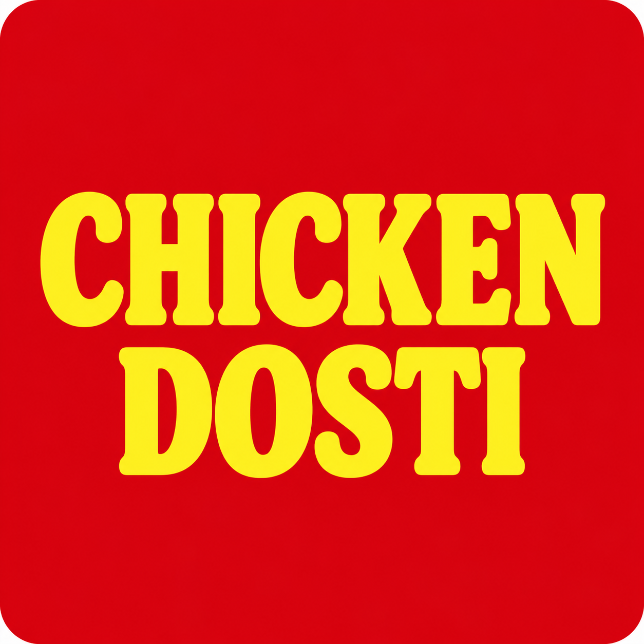 Chicken Dosti_0