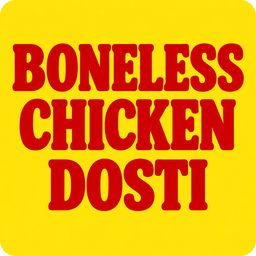 Boneless Chicken Dosti