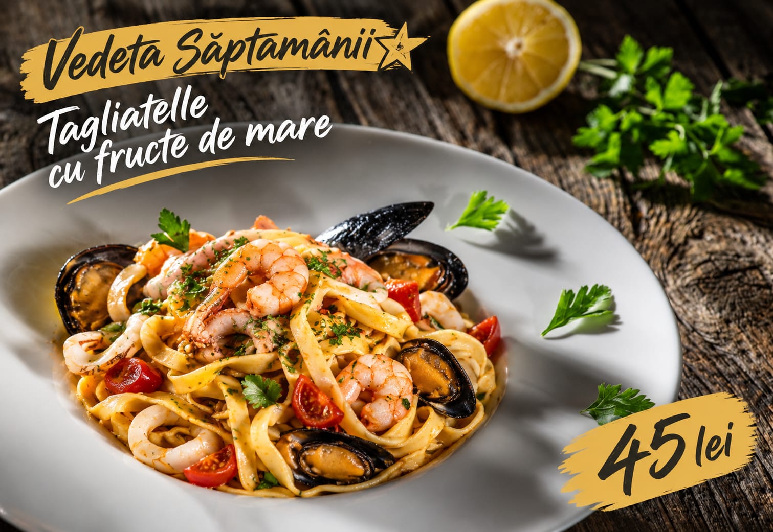 Vedeta Saptamanii -TAGLIATELLE CU FRUCTE DE MARE_0