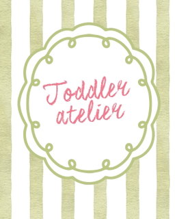 Toddler Atelier 