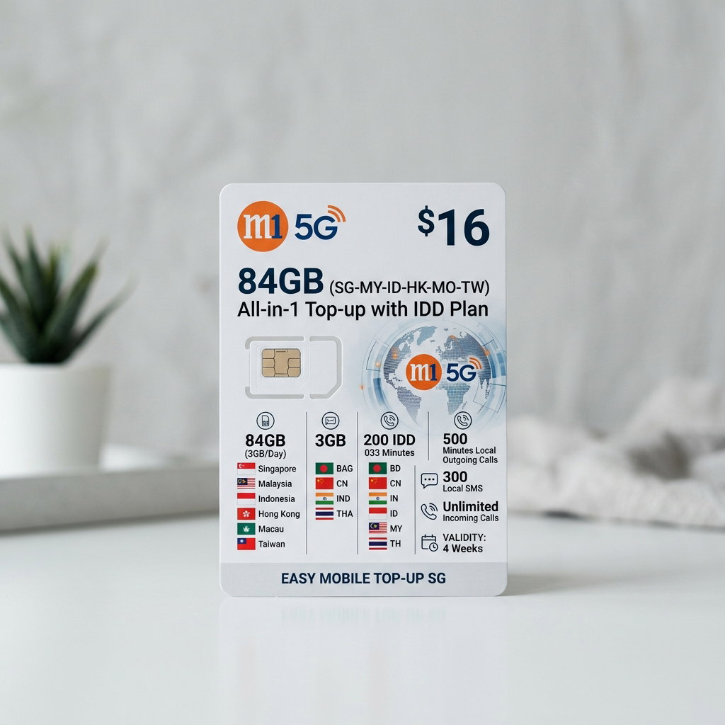 M1 5G $16 84GB (SG-MY-ID-HK-MO-TW) All-in-1 Top-up with IDD Plan