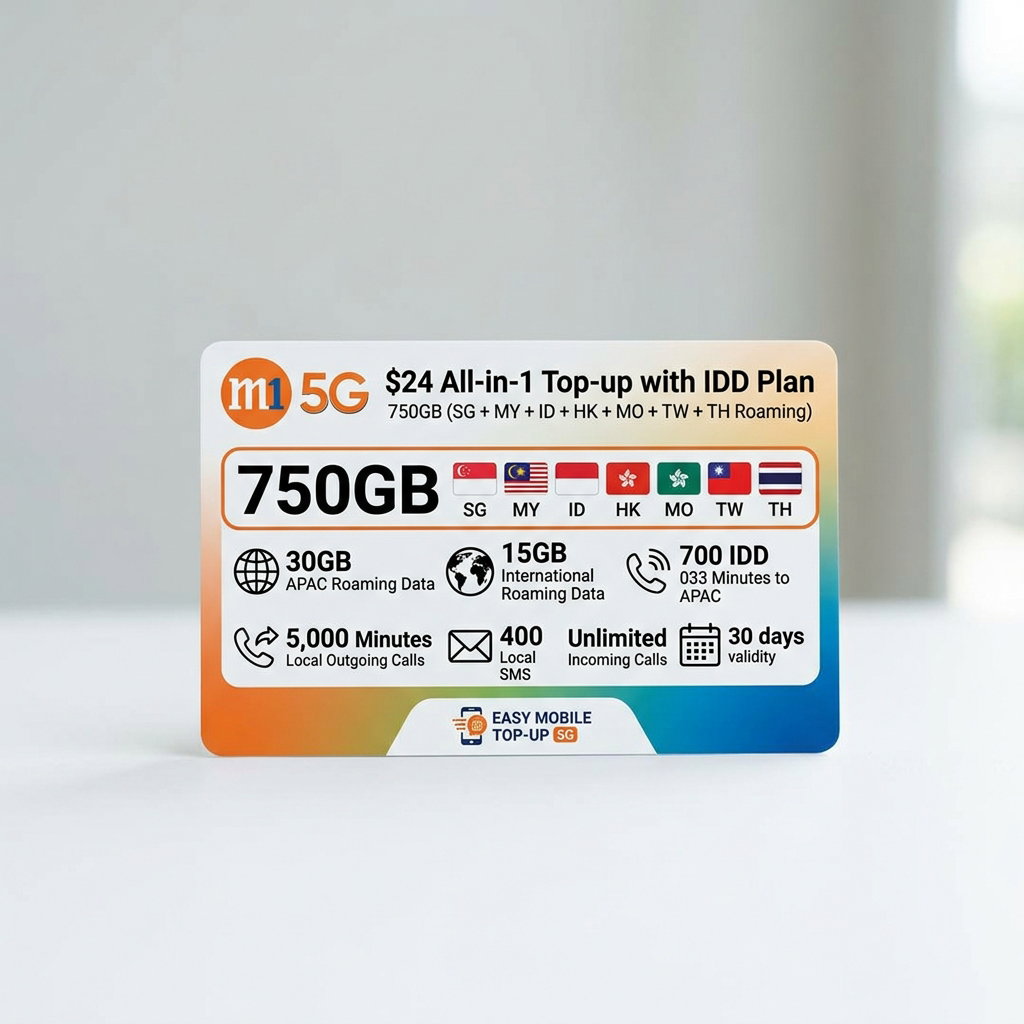 M1 5G $24 750GB (SG + MY + ID + HK + MO + TW + TH Roaming) All-in-1 Top-up with IDD Pla